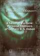 A Sailor of Fortune: Personal Memoirs of Captain B. S. Osbon, Bradley Sillick Osbon 