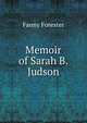 Memoir of Sarah B. Judson, Fanny Forester 