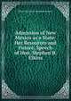 Admission of New Mexico as a State: Her Resources and Future, Speech of Hon. Stephen B. Elkins, Elkins Stephen B. (Stephen Benton) 