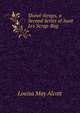 Shawl-Straps, a Second Series of Aunt Jo's Scrap-Bag, Louisa May Alcott 