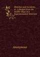 Sketches and Incidents, or, A Budget from the Saddle-Bags of a Superannuated Itinerant, Heinrich Kretschmayr 