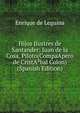 Hijos Ilustres de Santander: Juan de la Cosa, Piloto(CompaApero de CristA?bal Colon) (Spanish Edition), Enrique de Leguina 