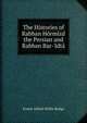 The Histories of Rabban H?rm?zd the Persian and Rabban Bar-'Idt?, Ernest Alfred Wallis Budge 