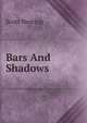 Bars And Shadows, Scott Nearing 