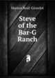 Steve of the Bar-G Ranch, Marion Reid-Girardot 