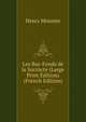 Les Bas-Fonds de la SociActe (Large Print Edition) (French Edition), Henry Monnier 