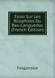 Essai Sur Les Bliophiles Du Bas-Languedoc (French Edition), Falgairolle 