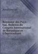 Royaume des Pays-bas. Bulletin du Congr?s International de Botanique et D'horticulture, Heinrich Kretschmayr 