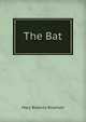 The Bat, Mary Roberts Rinehart 