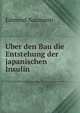 Uber den Bau die Entstehung der japanischen Insulin, Edmund Naumann 