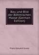 Bau und Bild der Bohmischen Masse (German Edition), Franz Eduard Suess 