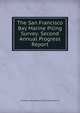 The San Francisco Bay Marine Piling Survey: Second Annual Progress Report, Francisco Bay Marine Piling Committee of 
