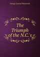 The Triumph of the N.C.'s, George Conrad Westervelt 