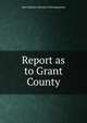 Report as to Grant County, New Mexico. Bureau of Immigration 