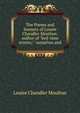 The Poems and Sonnets of Louise Chandler Moulton: author of "bed-time stories," "ourselves and., Louise Chandler Moulton 