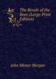The Revolt of the Bees (Large Print Edition), John Minter Morgan 