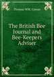The British Bee Journal and Bee-Keepers Adviser, Thomas WM. Cowan 