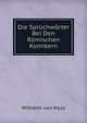 Die Spruchworter Bei Den Romischen Komikern, Wilhelm von Wyss 