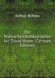 Die Wahrscheinlichkeitslehre bei David Hume (German Edition), Arthur Bohme 