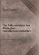 Die Bakteriologie des Blutes bei Infectionskrankheiten, Paul Canon 