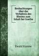 Beobachtungen uber das Verhaltnis des Rheims zum Inhalt bei Goethe, Ewald Kunow 