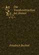 Die Vocalcontraction bei Homer, Friedrich Bechtel 