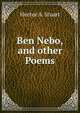 Ben Nebo, and other Poems, Hector A. Stuart 