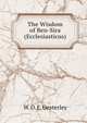The Wisdom of Ben-Sira (Ecclesiasticus), W. O. E. Oesterley 