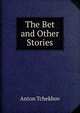 The Bet and Other Stories, А. П. Чехов 