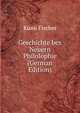 Geschichte bex Neuern Philolophie (German Edition), Куно Фишер 