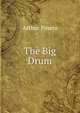 The Big Drum, Arthur Pinero 