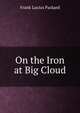 On the Iron at Big Cloud, Frank Lucius Packard 