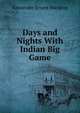 Days and Nights With Indian Big Game, Alexander Ernest Wardrop 