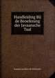 Handleiding Bij de Beoefening der Javaansche Taal, Joannes Jacobus de Hollander 
