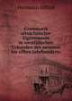 Grammatik altsachsischer Eigennamen in westfalischen Urkunden des neunten bis elften Jahrhunderts, Hermann Althof 