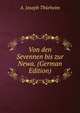 Von den Sevennen bis zur Newa. (German Edition), A. Joseph Thurheim 