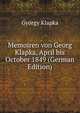 Memoiren von Georg Klapka, April bis October 1849 (German Edition), Gyorgy Klapka 