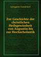 Zur Geschichte der christlichen Heilsgewissheit von Augustin bis zur Hochscholastik, Ljunggren Gustaf Karl 