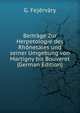 Beitrage Zur Herpetologie des Rhonetales und seiner Umgebung von Martigny bis Bouveret (German Edition), G. Fejervary 