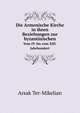 Die Armenische Kirche in ihren Beziehungen zur Byzantinischen(vom IV. Bis zum XIII. Jahrhundert) (German Edition), Arsak Ter-Mikelian 