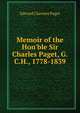 Memoir of the Hon'ble Sir Charles Paget, G.C.H., 1778-1839, Edward Clarence Paget 