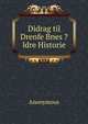 Didrag til Drenfe Bnes ?ldre Historie, Heinrich Kretschmayr 