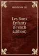 Les Bons Enfants (French Edition), comtesse de 