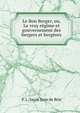 Le Bon Berger, ou, Le vray regime et gouvernement des bergers et bergeres, P. L. Jacob Jean de Brie 