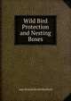 Wild Bird Protection and Nesting Boxes, John Richard Beach Masefield 