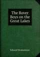 The Rover Boys on the Great Lakes, Edward Stratemeyer 