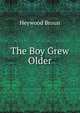 The Boy Grew Older, Heywood Broun 