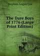 The Dare Boys of 1776 (Large Print Edition), Stephen Angus Cox 
