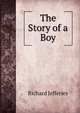 The Story of a Boy, Richard Jefferies 