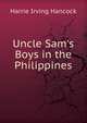Uncle Sam's Boys in the Philippines, Harrie Irving Hancock 